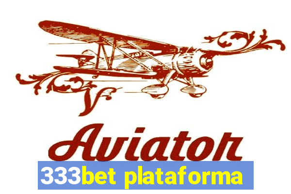 333bet plataforma