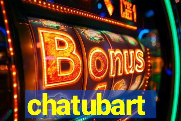 chatubart