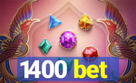 1400 bet