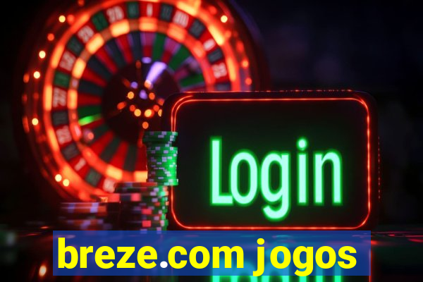breze.com jogos