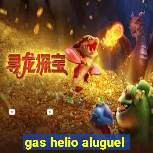 gas helio aluguel