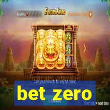 bet zero