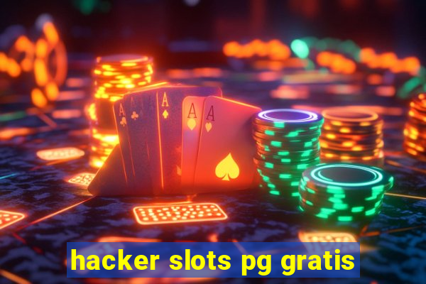 hacker slots pg gratis