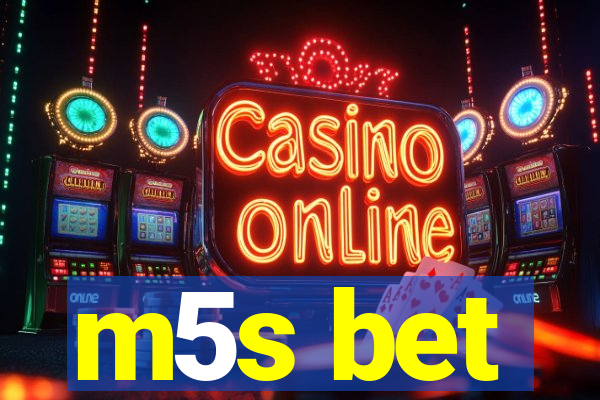 m5s bet