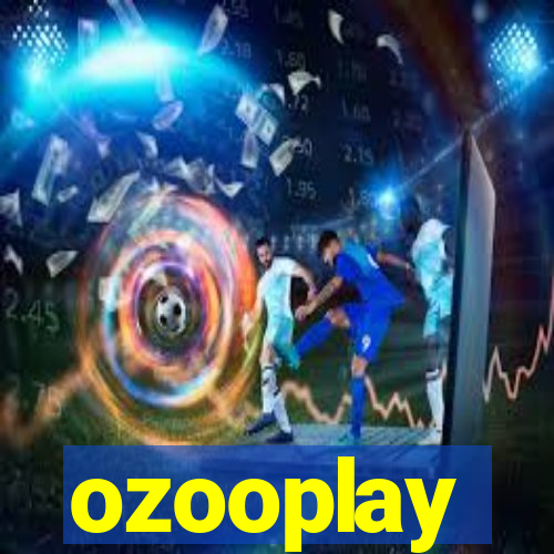 ozooplay