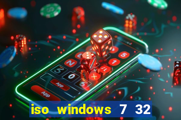 iso windows 7 32 bits pt br download