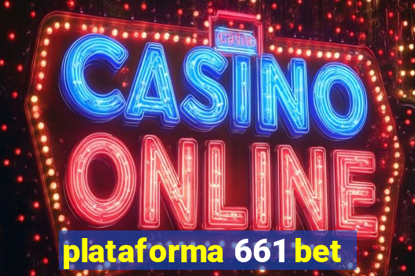 plataforma 661 bet