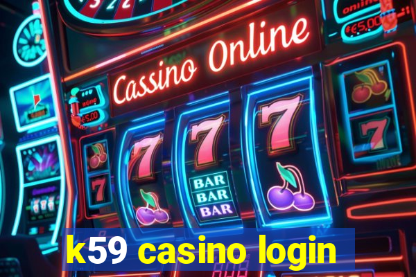 k59 casino login