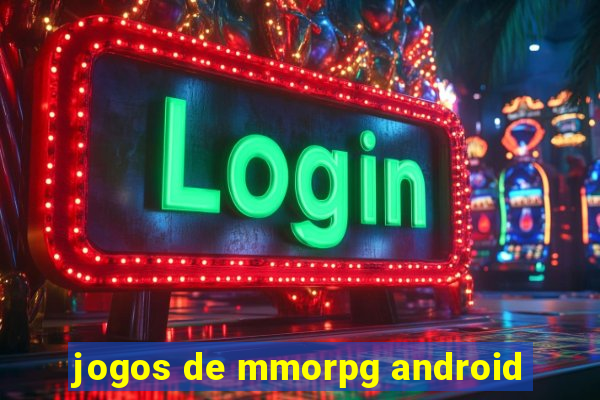 jogos de mmorpg android