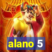 alano 5