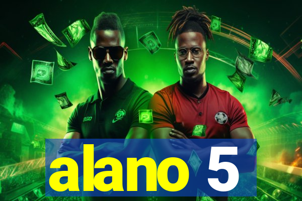 alano 5
