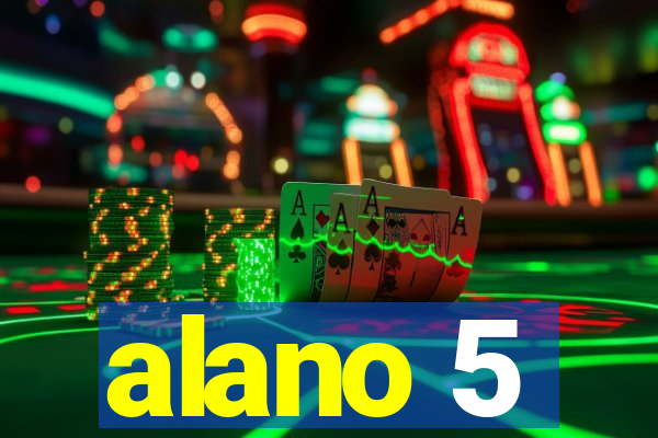 alano 5