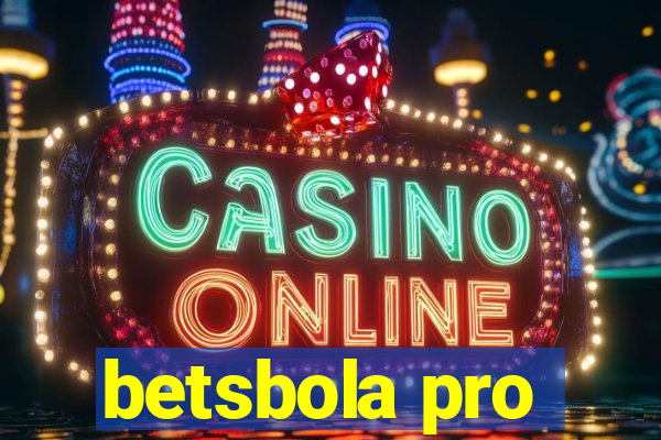 betsbola pro