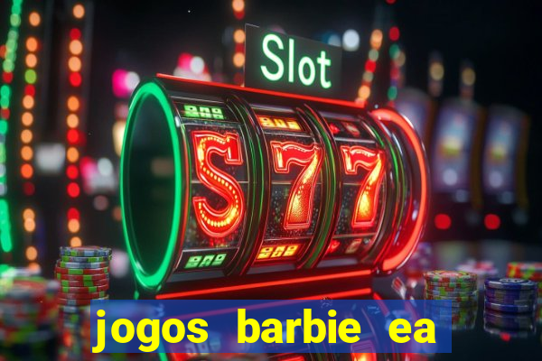 jogos barbie ea magia da moda