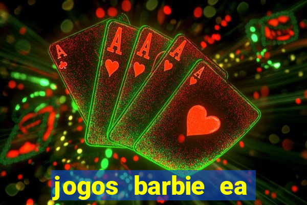 jogos barbie ea magia da moda