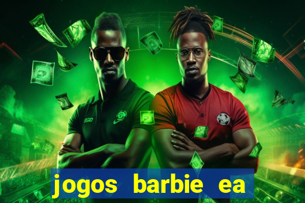 jogos barbie ea magia da moda