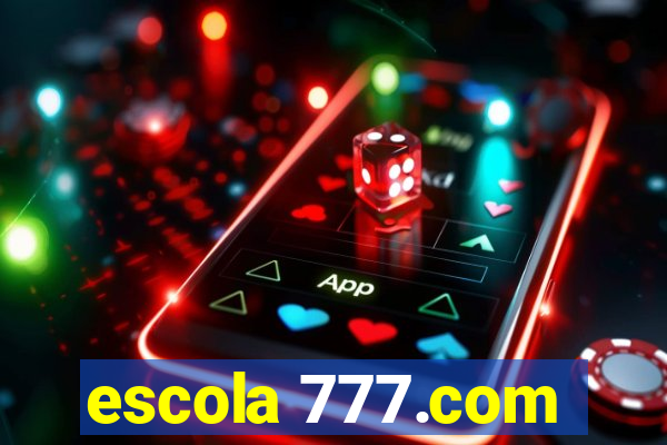 escola 777.com
