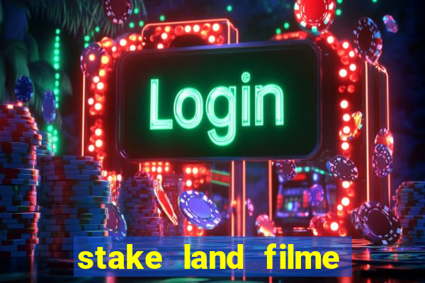 stake land filme completo dublado