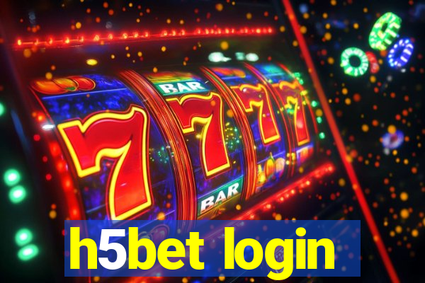 h5bet login