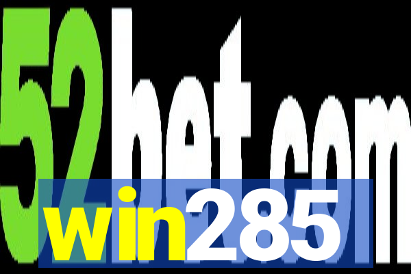 win285