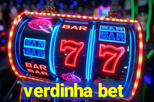 verdinha bet