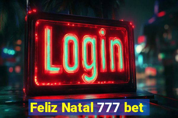 Feliz Natal 777 bet