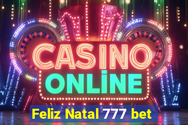 Feliz Natal 777 bet
