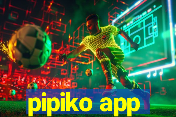 pipiko app