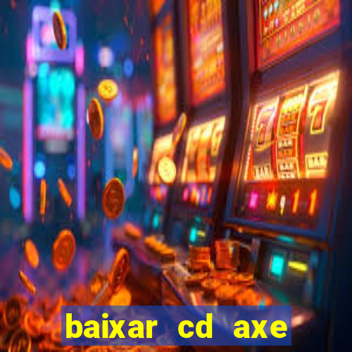 baixar cd axe bahia 2000 gratis
