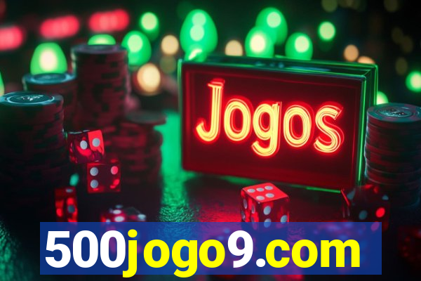 500jogo9.com