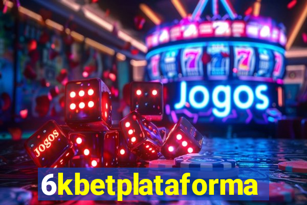 6kbetplataforma