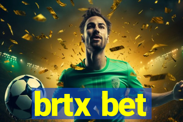 brtx bet