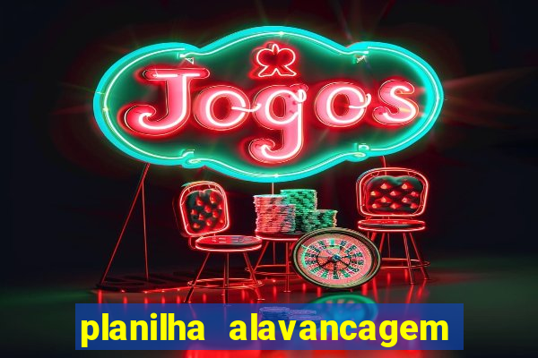 planilha alavancagem de banca