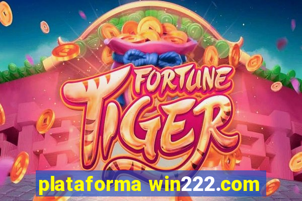 plataforma win222.com