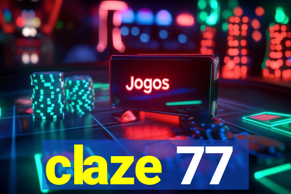 claze 77