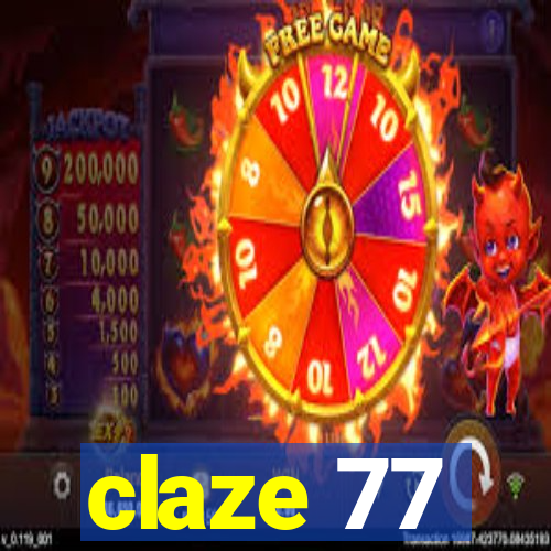 claze 77