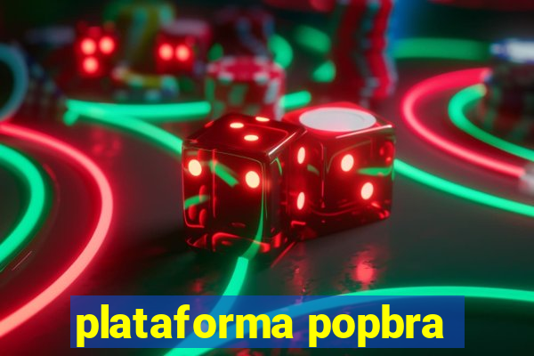 plataforma popbra