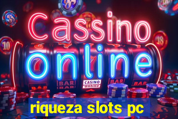 riqueza slots pc