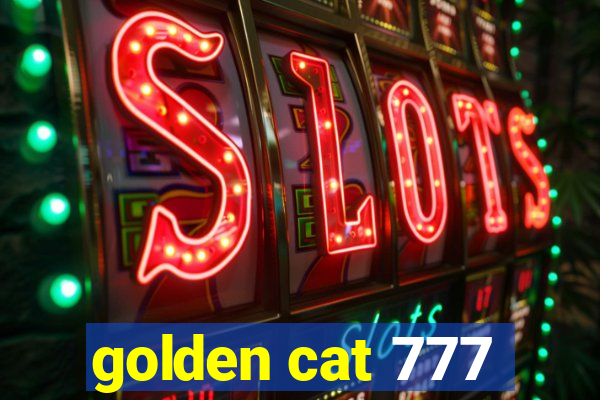 golden cat 777