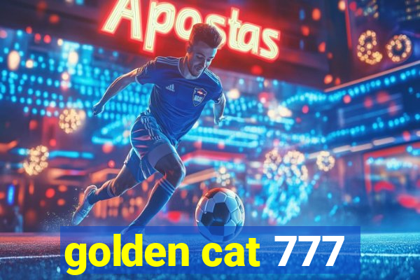 golden cat 777