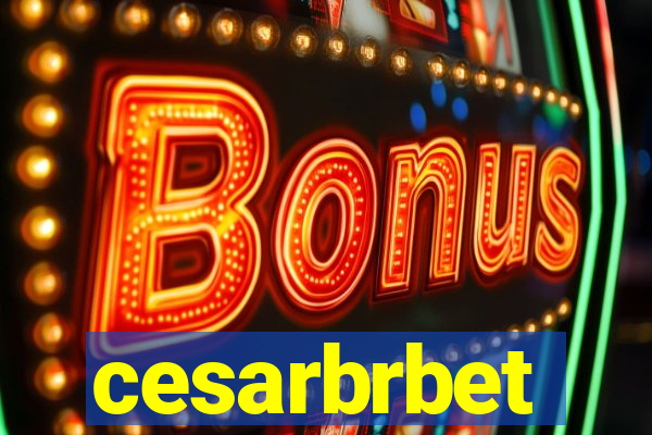cesarbrbet