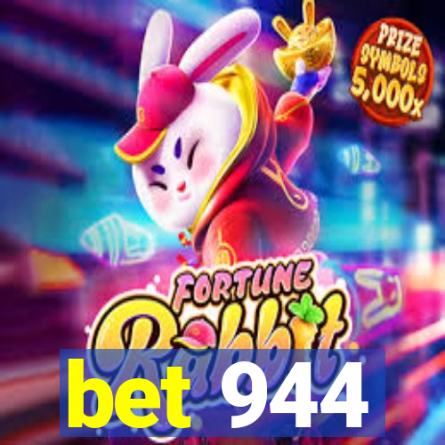 bet 944