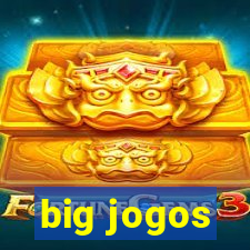 big jogos