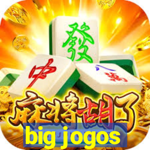 big jogos