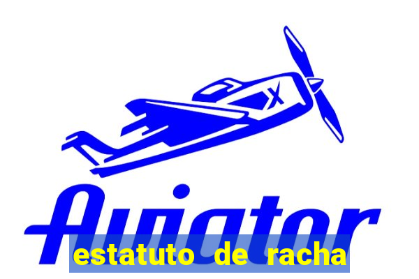 estatuto de racha de futebol