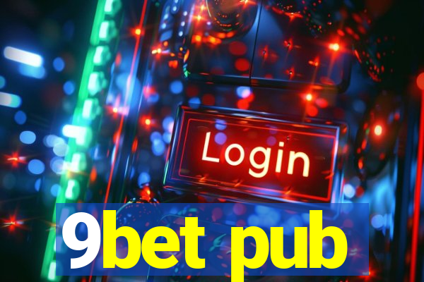 9bet pub
