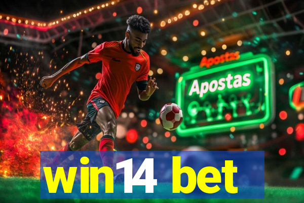 win14 bet