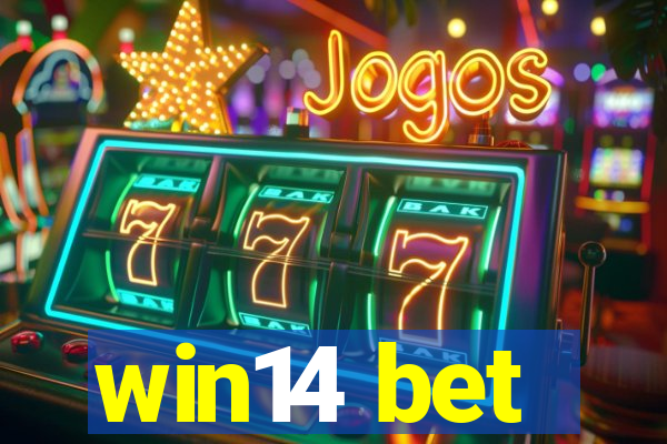 win14 bet