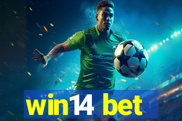 win14 bet