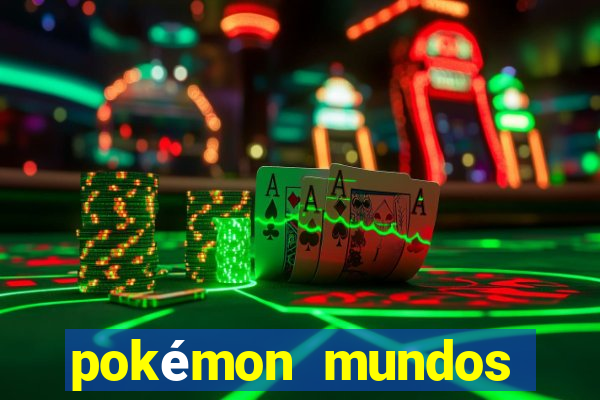 pokémon mundos elementais apk